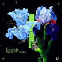 Kadosh (IL) – Closer To Heaven