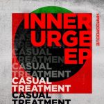 Casual Treatment – Inner Urge EP