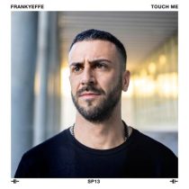 Frankyeffe – Touch Me