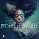 Daniele Busciala – Dreaming Of Pleasure