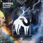 Cafe De Anatolia, 84 Avenue – Bamboo (BEBO Remix)