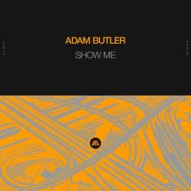 Adam Butler – Show Me (Extended Mix)