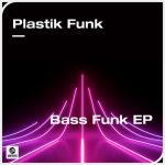 Plastik Funk, Esox, Never Sleep – Bass Funk EP (Extended Mix)