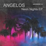 Angelos – Neon Nights EP