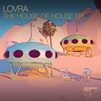 LOVRA – The House of House EP