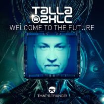 Talla 2xlc – Welcome To The Future