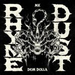 MK, Dom Dolla – Rhyme Dust (Dimension Extended Remix)