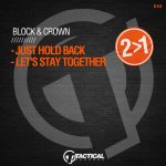 Block & Crown – Just Hold Back