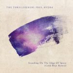 The Thrillseekers, Hydra – Standing On the Edge of Space – Cold Blue Remix