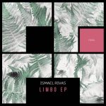 Ismael Rivas – Limbo EP