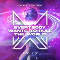 Declain – Everybody Wants to Rule the World (Extended Mix)