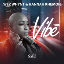 Hannah Khemoh, Wez Whynt – Vibe
