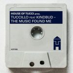 Tuccillo, Kindbud – The music found me
