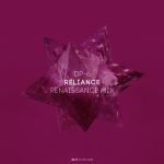 DP-6 – Reliance (Renaissance Mix)
