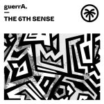 guerrA. – The 6th Sense
