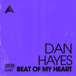 Dan Hayes – Beat Of My Heart – Extended Mix