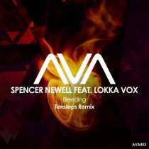 Lokka Vox, Spencer Newell – Bleeding – Tensteps Remix