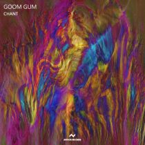 Goom Gum – Chant