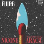 Nicone, Starving Yet Full, Aracil – FIIIRE