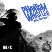 Uone – Phantom Whistler – Chapter 4