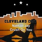 nathan jay – Crush on You