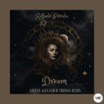 Raffaele Petralia, CamelVIP – Dream (Stefan Alexander Thomas Remix)