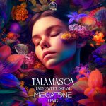 Talamasca – Lady Sweet Dream (Megatone Remix)