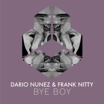 Dario Nunez, Frank Nitty – Bye Boy