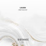 Loudek – Crazy Callin