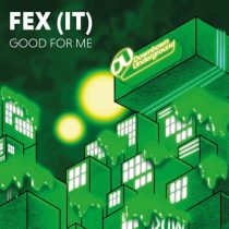 FEX (IT) – Good for Me (Extended Mix)