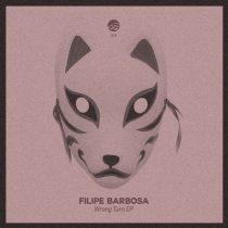 Filipe Barbosa – Wrong Turn EP