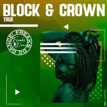 Block & Crown – True