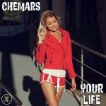 Chemars – Your Life