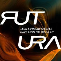 Leon (Italy), Proudly People – Trapped In The House EP