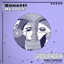 Bonetti – My Lovin’