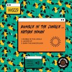 Nathan Inman – Rumble In The Jungle EP