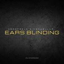 Aerofeel5, Vakabular – Ears Blinding (Extended Mix)