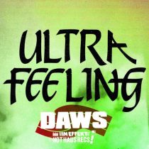 DAWS – Ultra Feeling