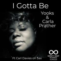Carla Prather, Yooks – I Gotta Be