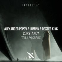 Alexander Popov, Dexter King, Luminn – Constancy (Talla 2XLC Remix)
