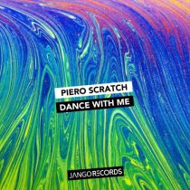 Piero Scratch – Dance With Me