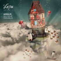 Moglis – All Your Troubles
