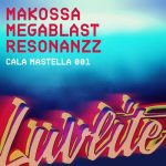 Megablast, resonanzz, Megablast, Makossa & Megablast – Cala Mastella 001