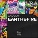 Ekoboy – Earth&Fire (Extended Mixes)