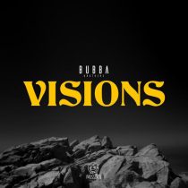 Bubba Brothers – Visions