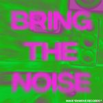 Kideko – Bring The Noise