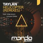 Taylan – Helicopter (Remixes)