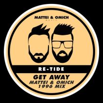 Re-Tide – Get Away (Mattei & Omich 1996 Mix)