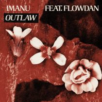 IMANU – Outlaw feat. Flowdan