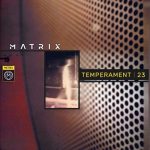Matrix – Temperament 23